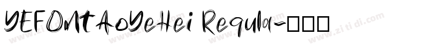 YEFONTAoYeHei Requla字体转换